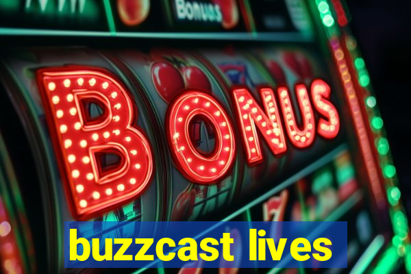 buzzcast lives